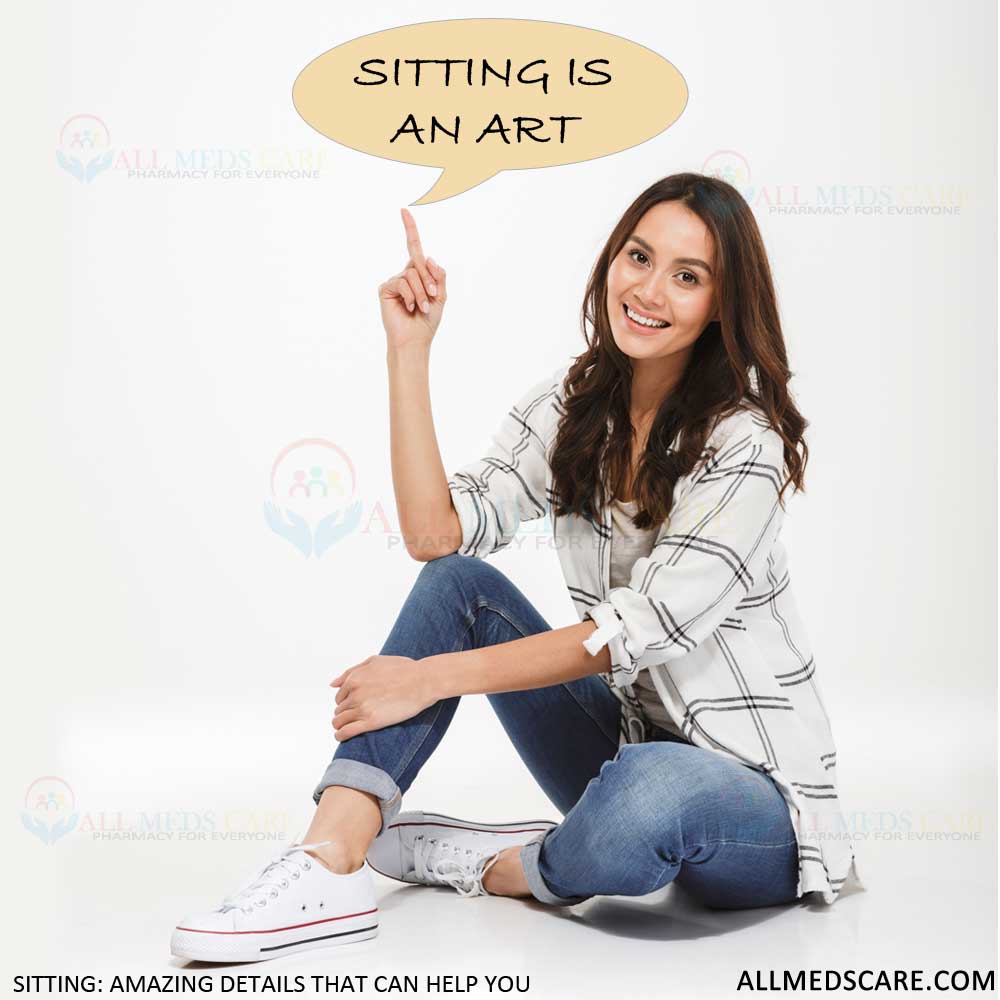 Sitting: Amazing details that can really help you - Allmedscare.com